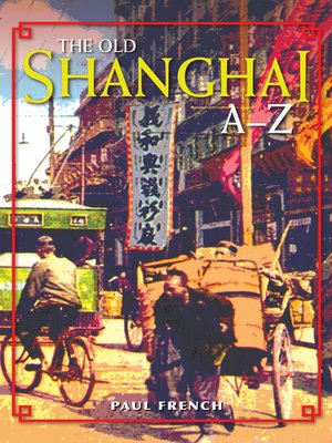cover image of The Old Shanghai A–Z